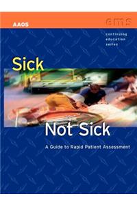 Sick or Not Sick? a Guide to Rapid Patient Assessment