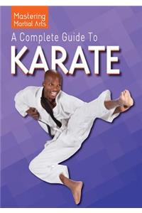 Complete Guide to Karate