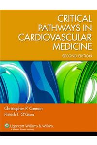 Critical Pathways in Cardiovascular Medicine