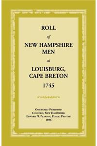 Roll of New Hampshire Men at Louisburg, Cape Breton, 1745