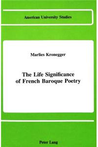 Life Significance of French Baroque Poetry