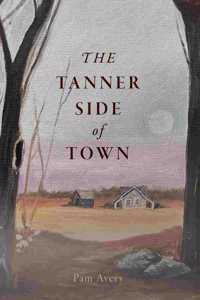 Tanner Side of Town