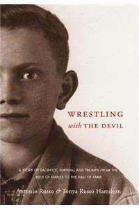 Wrestling with the Devil
