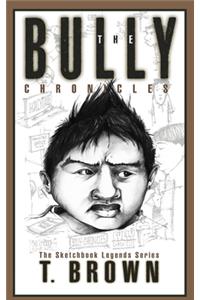 The Bully Chronicles