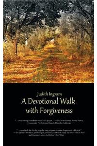 A Devotional Walk with Forgiveness