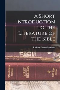 Short Introduction to the Literature of the Bible
