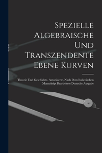 Spezielle Algebraische Und Transzendente Ebene Kurven