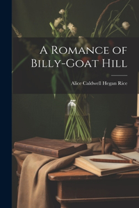 Romance of Billy-Goat Hill