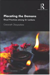 Placating the Demons: Ritual Practices among Sri Lankans