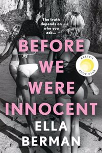 Before We Were Innocent : The electrifying coming-of-age novel of 2023!
