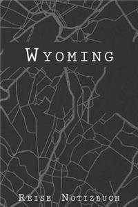Wyoming Reise Notizbuch