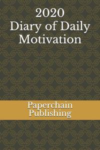 2020 Diary of Daily Motivation