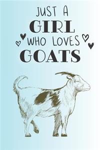 Just A Girl Who Loves Goats