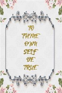 To Thine Own Self Be True