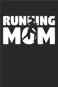 Running Mom - Running Training Journal - Mom Running Notebook - Running Diary - Gift for Runner