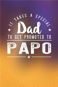 It Takes A Special Dad To Get Promoted To Papo