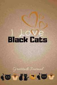 I Love Black Cats Gratitude Journal