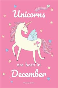 Unicorns Are Born in December