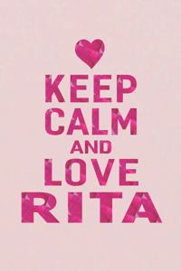 Keep Calm and Love Rita