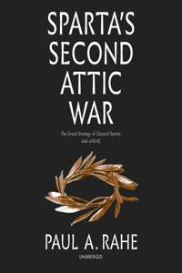 Sparta's Second Attic War