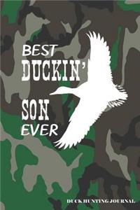 Best Duckin' Son Ever Duck Hunting Journal