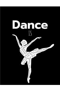 Dance Is