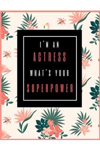 I'm An Actress, What's Your Superpower?