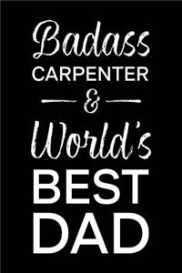 Badass Carpenter & World's Best Dad