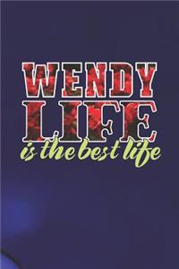 Wendy Life Is The Best Life
