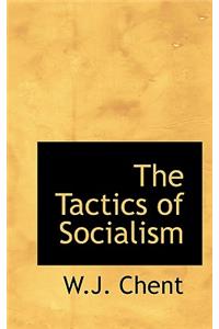 The Tactics of Socialism