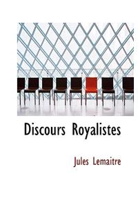 Discours Royalistes