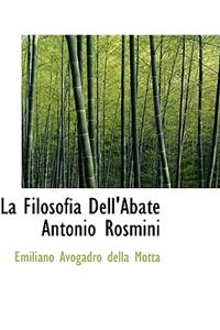 La Filosofia Dell'abate Antonio Rosmini