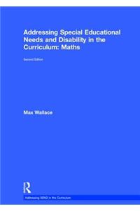 Addressing Special Educational Needs and Disability in the Curriculum: Maths