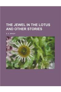 The Jewel in the Lotus and Other Stories