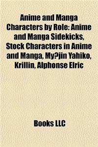 Anime and Manga Characters by Role: Anime and Manga Sidekicks, Stock Characters in Anime and Manga, My Jin Yahiko, Krillin, Alphonse Elric