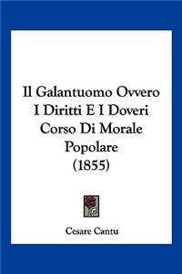 Galantuomo Ovvero I Diritti E I Doveri Corso Di Morale Popolare (1855)