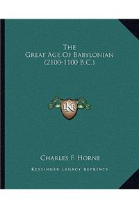 The Great Age Of Babylonian (2100-1100 B.C.)