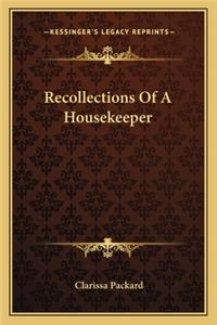 Recollections Of A Housekeeper