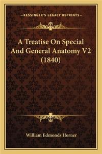 Treatise on Special and General Anatomy V2 (1840)