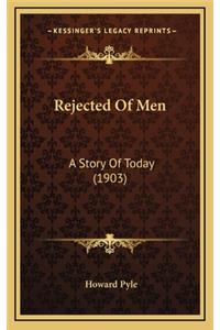Rejected Of Men