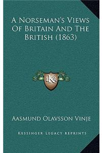 A Norseman's Views of Britain and the British (1863)