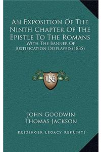 An Exposition of the Ninth Chapter of the Epistle to the Romans