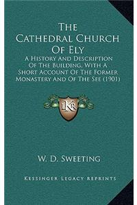 The Cathedral Church Of Ely