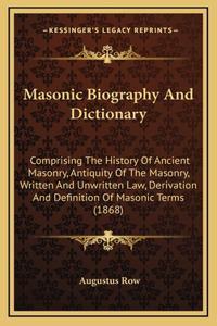 Masonic Biography And Dictionary