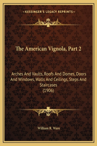 American Vignola, Part 2
