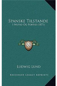 Spanske Tilstande