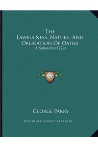 The Lawfulness, Nature, And Obligation Of Oaths