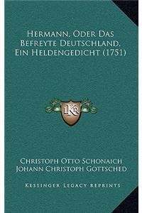 Hermann, Oder Das Befreyte Deutschland, Ein Heldengedicht (1751)