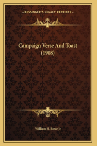 Campaign Verse And Toast (1908)