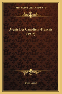 Avenir Des Canadiens-Francais (1902)